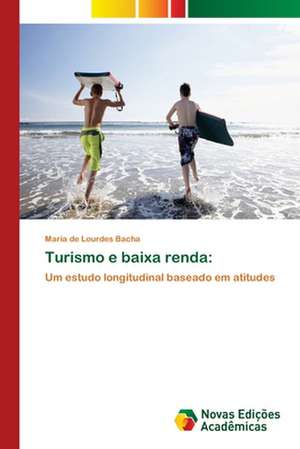 Turismo E Baixa Renda: Modelagem E Analise de Sistemas Urbanos de Maria de Lourdes Bacha