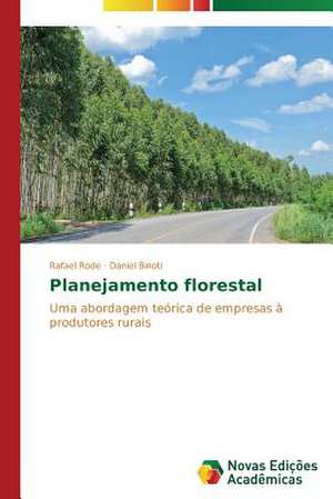 Planejamento Florestal: Estrategias, Conflitos E O Desenvolvimento Regional de Rafael Rode