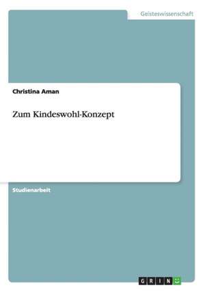 Das Kindeswohl-Konzept de Christina Aman