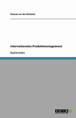 Internationales Produktmanagement de Thomas vor der Sielhorst