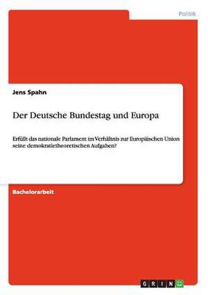 Der Deutsche Bundestag und Europa de Jens Spahn