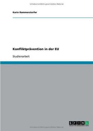 Konfliktprävention in der EU de Karin Rammerstorfer