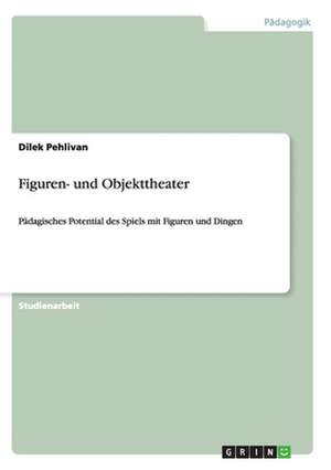 Figuren- und Objekttheater de Dilek Pehlivan