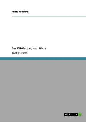 Der EU-Vertrag von Nizza de André Miething