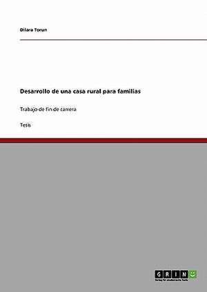 Desarrollo de una casa rural para familias de Dilara Torun