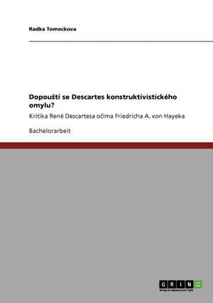 DopouStí se Descartes konstruktivistického omylu? de Radka Tomeckova