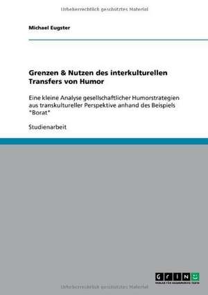 Grenzen & Nutzen des interkulturellen Transfers von Humor de Michael Eugster