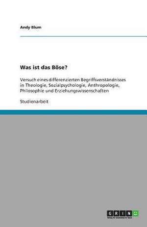 Was ist das Böse? de Andy Blum