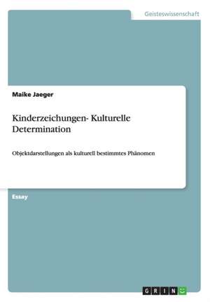 Kinderzeichungen- Kulturelle Determination de Maike Jaeger