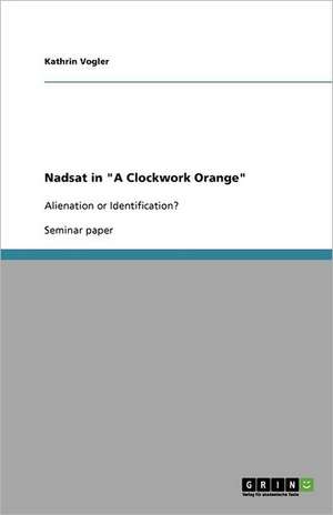 Nadsat in "A Clockwork Orange" de Kathrin Vogler