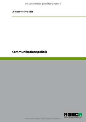 Kommunikationspolitik de Constance Tretscher