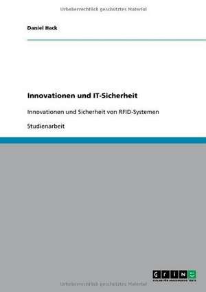 Innovationen und IT-Sicherheit de Daniel Hack