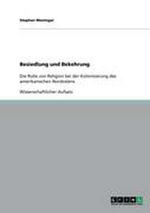 Besiedlung und Bekehrung de Stephan Maninger