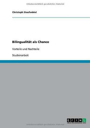 Bilingualität als Chance de Christoph Staufenbiel