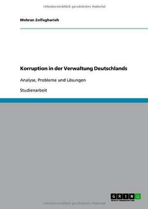 Korruption in der Verwaltung Deutschlands de Mehran Zolfagharieh