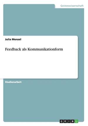 Feedback als Kommunikationform de Julia Menzel