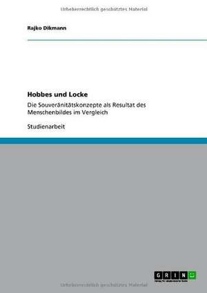 Hobbes und Locke de Rajko Dikmann