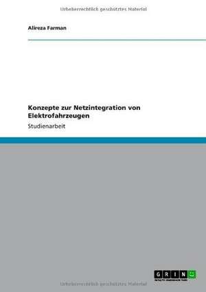 Konzepte zur Netzintegration von Elektrofahrzeugen de Alireza Farman