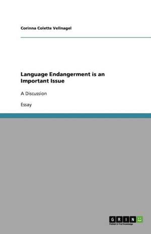 Language Endangerment is an Important Issue de Corinna Colette Vellnagel