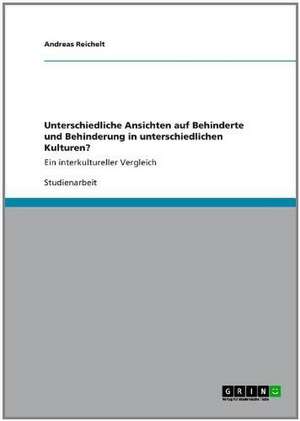 Unterschiedliche kulturelle Ansichten gegenüber Behinderung de Andreas Reichelt