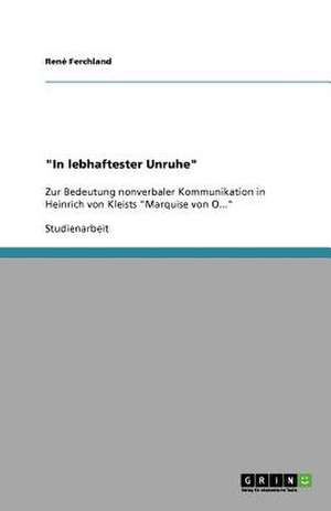 "In lebhaftester Unruhe" de René Ferchland