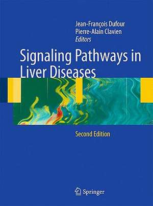 Signaling Pathways in Liver Diseases de Jean-Francois Dufour