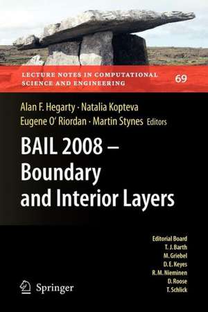 BAIL 2008 - Boundary and Interior Layers: Proceedings of the International Conference on Boundary and Interior Layers - Computational and Asymptotic Methods, Limerick, July 2008 de Alan Hegarty