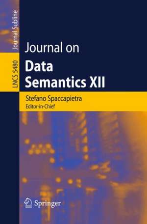 Journal on Data Semantics XII de Stefano Spaccapietra