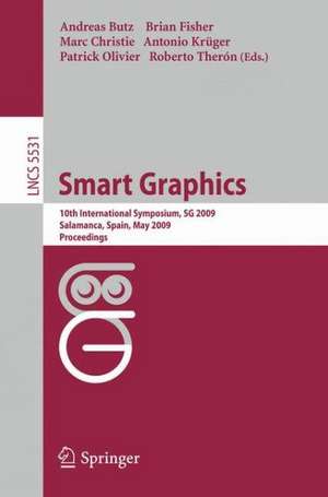 Smart Graphics: 10th International Symposium, SG 2009, Salamanca, Spain, Mai 28-30, 2009, Proceedings de Andreas Butz