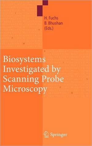 Biosystems - Investigated by Scanning Probe Microscopy de Harald Fuchs