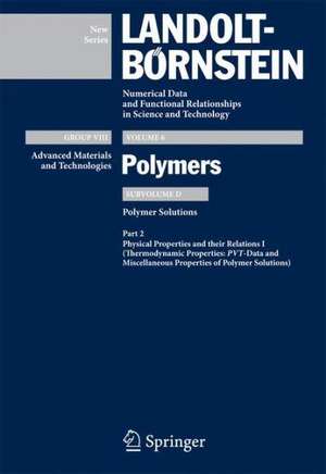 PVT-Data and Miscellaneous Properties of Polymer Solutions de Christian Wohlfarth