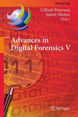 Advances in Digital Forensics V de Gilbert Peterson