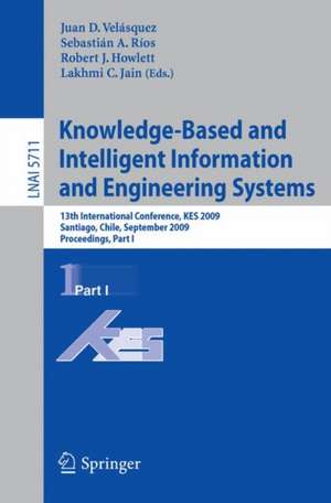 Knowledge-Based and Intelligent Information and Engineering Systems: 13th International Conference, KES 2009, Santiago, Chile, September 28-30, 2009, Proceedings, Part I de Juan D. Velásquez