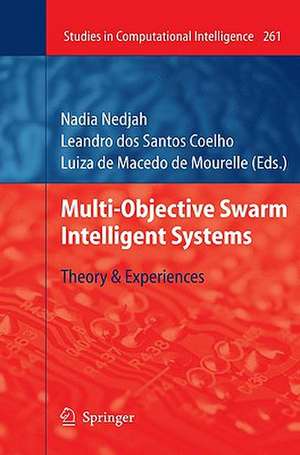 Multi-Objective Swarm Intelligent Systems: Theory & Experiences de Leandro dos Santos Coelho