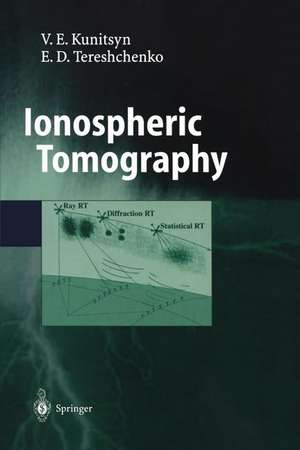 Ionospheric Tomography de Viacheslav E. Kunitsyn