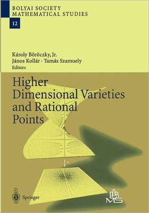 Higher Dimensional Varieties and Rational Points de Károly Jr. Böröczky