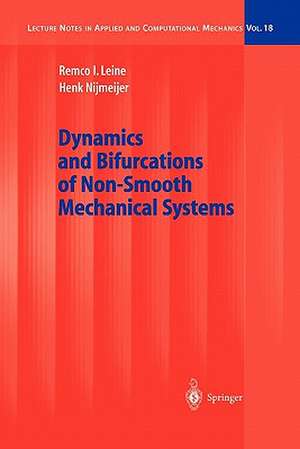 Dynamics and Bifurcations of Non-Smooth Mechanical Systems de Remco I. Leine