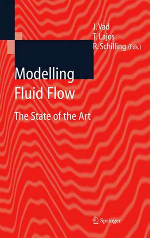 Modelling Fluid Flow: The State of the Art de János Vad