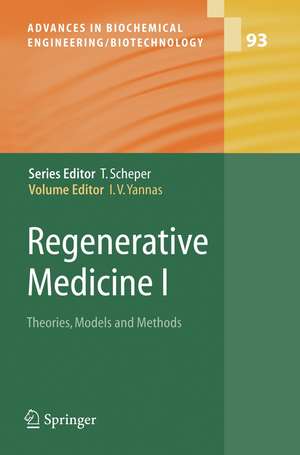 Regenerative Medicine I: Theories, Models and Methods de Ioannis V. Yannas