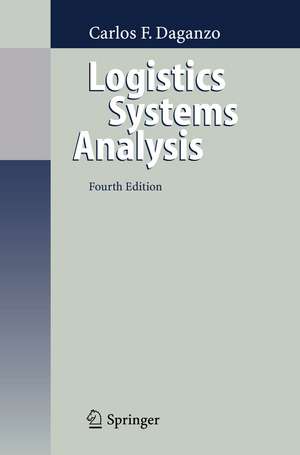 Logistics Systems Analysis de Carlos F. Daganzo