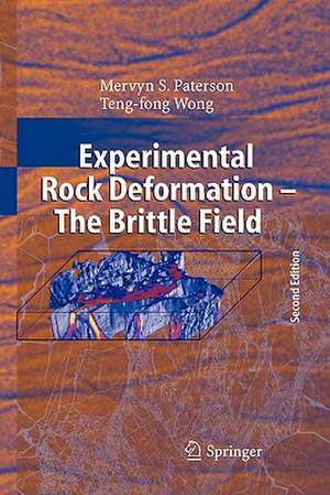 Experimental Rock Deformation - The Brittle Field de M.S. Paterson