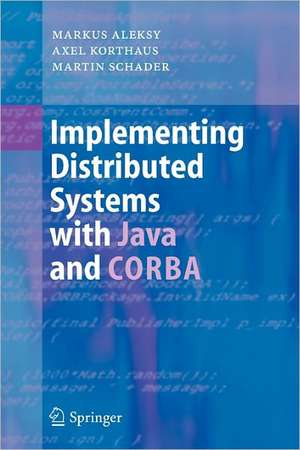 Implementing Distributed Systems with Java and CORBA de Markus Aleksy