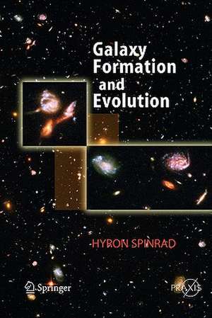 Galaxy Formation and Evolution de Hyron Spinrad