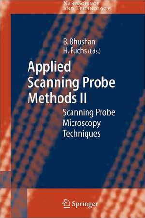 Applied Scanning Probe Methods II: Scanning Probe Microscopy Techniques de Bharat Bhushan