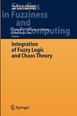 Integration of Fuzzy Logic and Chaos Theory de Zhong Li