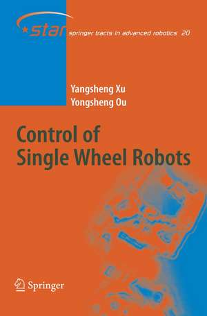 Control of Single Wheel Robots de Yangsheng Xu