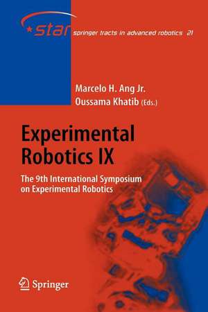 Experimental Robotics IX: The 9th International Symposium on Experimental Robotics de Marcelo H. Ang