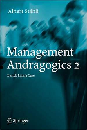 Management Andragogics 2: Zurich Living Case de Albert Stähli