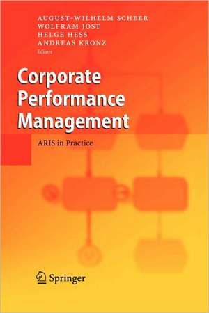 Corporate Performance Management: ARIS in Practice de August-Wilhelm Scheer