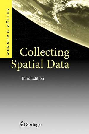 Collecting Spatial Data: Optimum Design of Experiments for Random Fields de Werner G. Müller